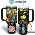 Coraline Halloween Welcome Home Sweet Home Personalized 30oz or 30oz or 40oz Stainless Steel Tumbler With Handle HG With Handle HG