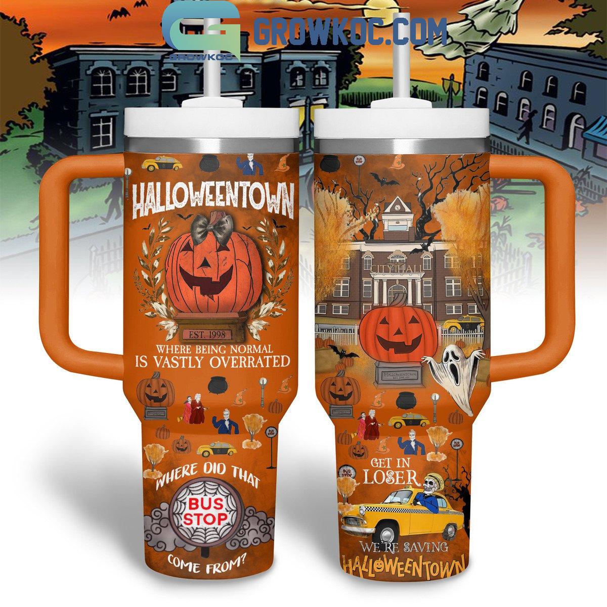 Halloweentown Where Being Normal Is Vastly Overrated 30oz or 30oz or 40oz Stainless Steel Tumbler With Handle HG With Handle HG