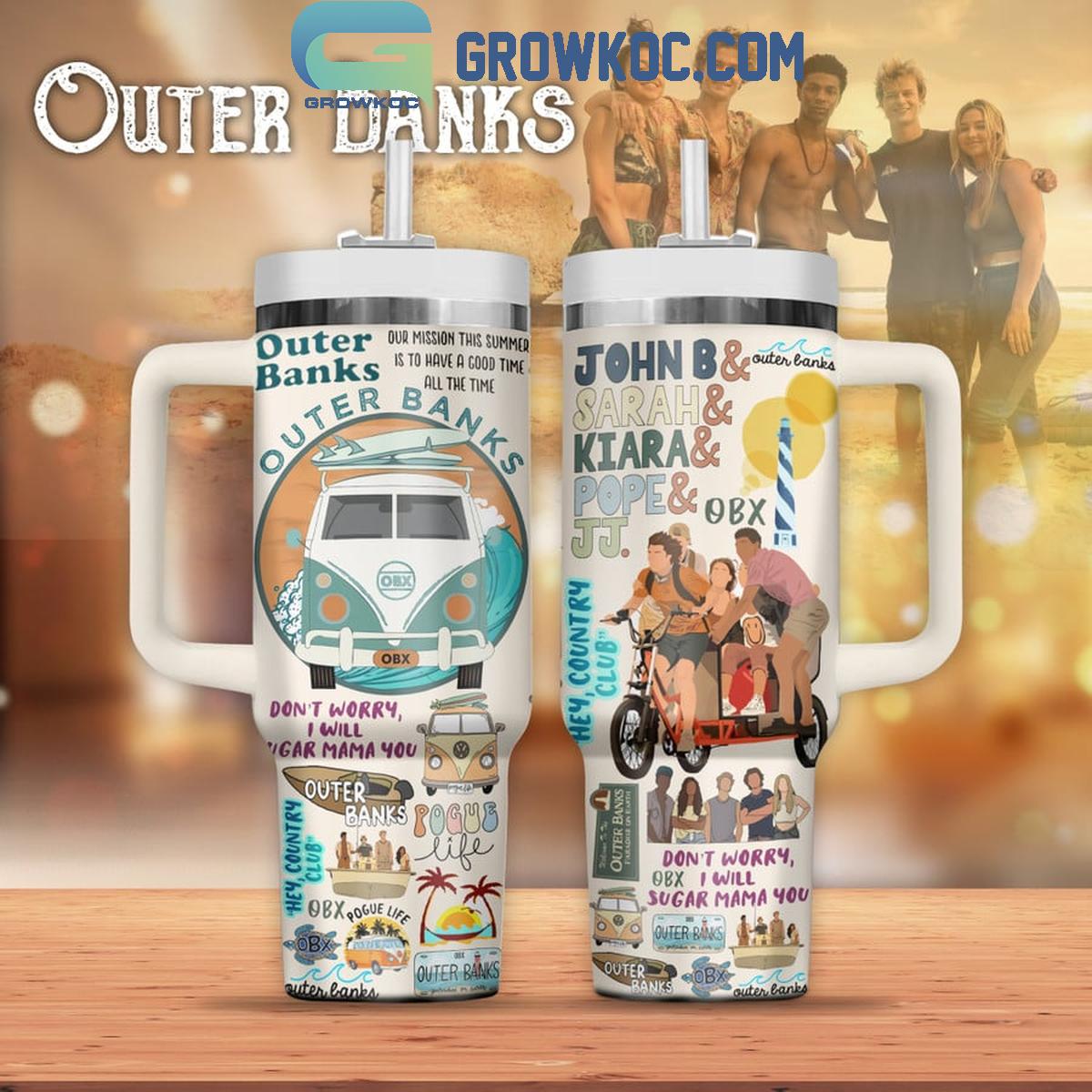 Outer Banks Hey Country Club I Will Sugar Mama You Fan 30oz or 30oz or 40oz Stainless Steel Tumbler With Handle HG With Handle HG
