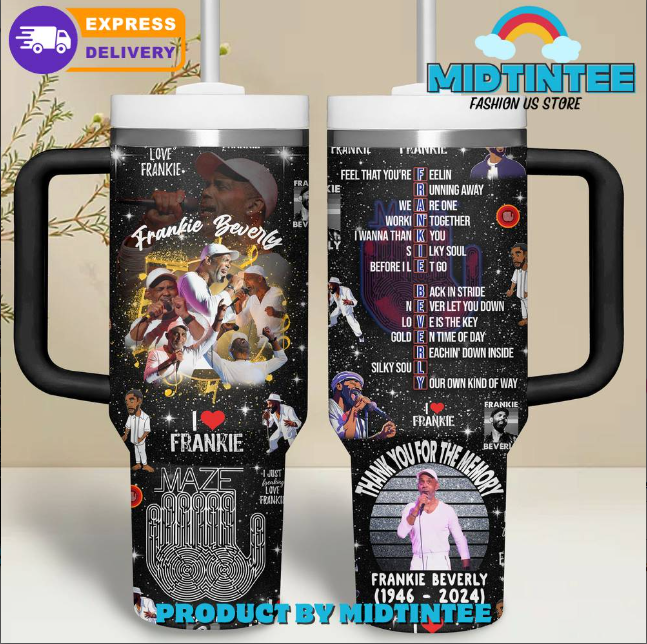Frankie Beverly Forever In Your Hearts 30oz or 40oz Stainless Steel Tumbler With Handle QDH