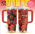 We Are Twenty One Pilots And So Are You Premium 30oz or 40oz Stainless Steel Tumbler With Handle QDH