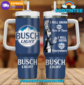 Busch Light I Will Drink 30oz or 40oz Stainless Steel Tumbler With Handle QDH